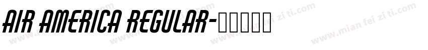 Air America Regular字体转换